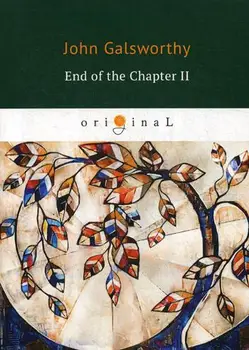 

Foreign languages Galsworthy J. End of the Chapter II cover soft 16 +