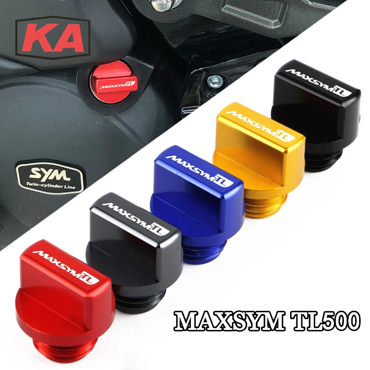 

MAXSYMTL 500 For SYM MAXSYM TL 500 Maxsym TL500 2020 Motorcycle CNC Accessories Oil Filler Fill Cap Plug Cover Engine Oil Cup