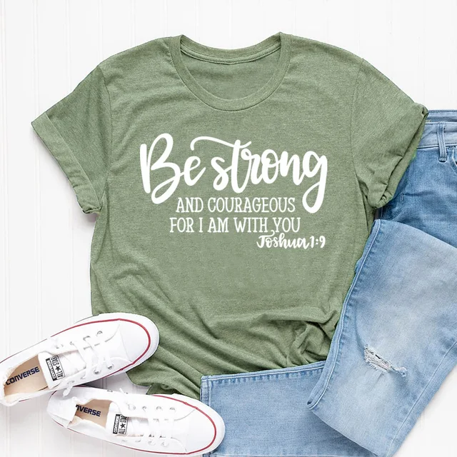 Be Strong and Courageous Christian T-Shirt Joshua 1:9 Clothing Religious Hipster Tee Stylish Jesus Faith Outfits art Oversize 1