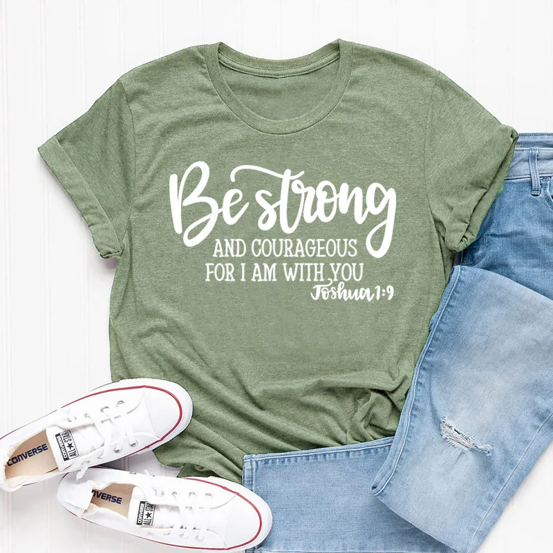 Be Strong и смелая футболка для христиананина Джошуа 1:9 одежда религиозный хипстер