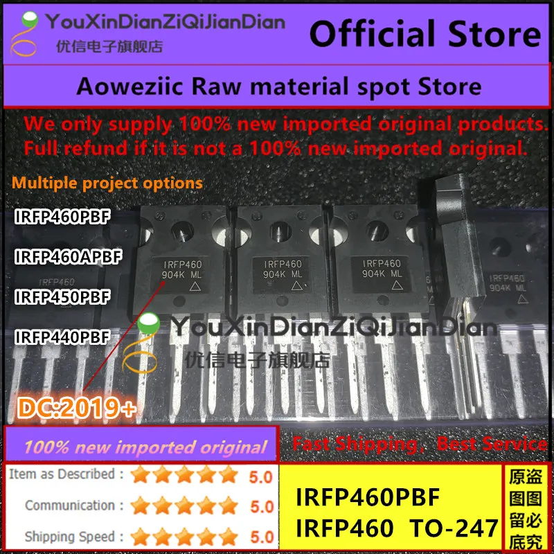 Новый импортный оригинальный IRFP460PBF IRFP460 IRFP460APBF IRFP460A IRFP440PBF IRFP440 IRFP450PBF IRFP450 TO-100% MOSFET