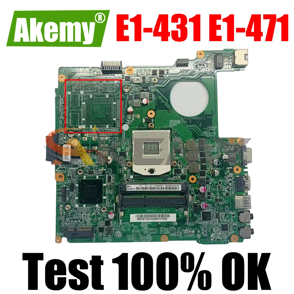 Материнская плата AKEMY NBM0Q11001 NB.M0Q11.001 для ноутбука Acer aspire E1-431 E1-471 материнская DAZQSAMB6F1