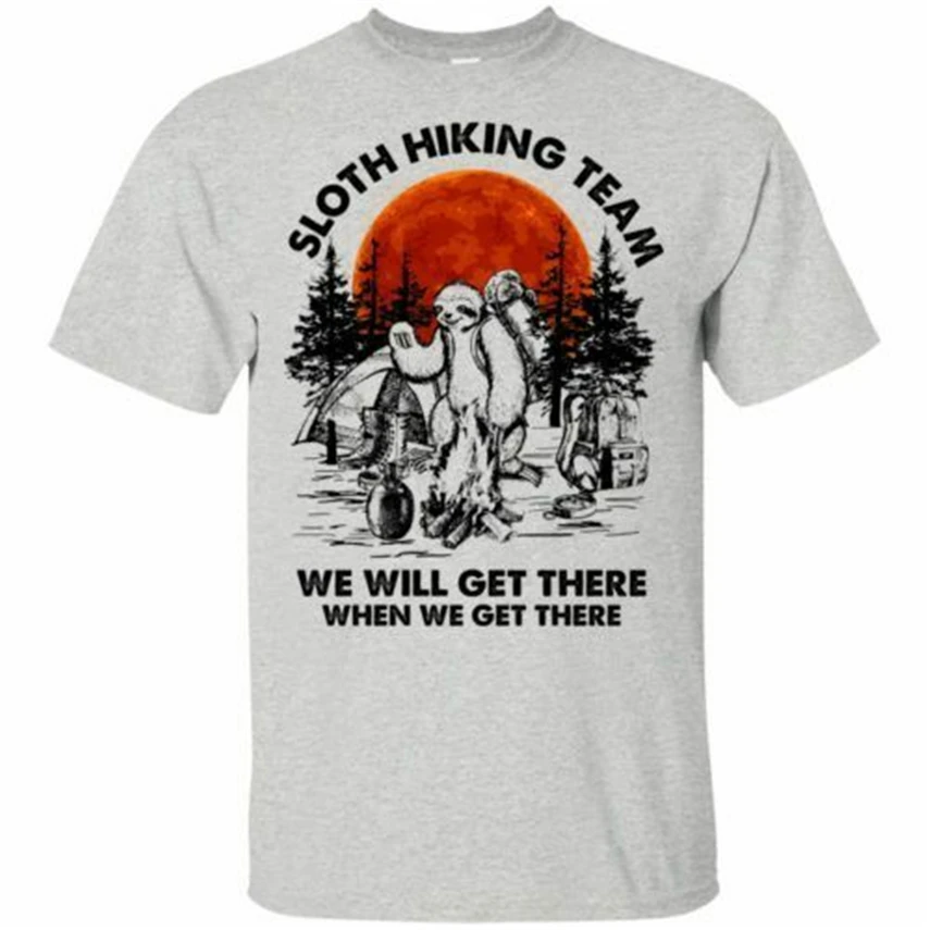 

Sloth Hiking Team We Will Get There When We Get There Men T-Shirt S-6Xl New Funny Tee Shirt