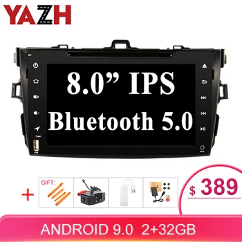 

YAZH Android 9.0 Car Multimedia for TOYOTA Corolla 2007 2008 2009 2010 2011 2012 With 1024*600 HD IPS Radio/ Bluetooth 5.0/ SWC