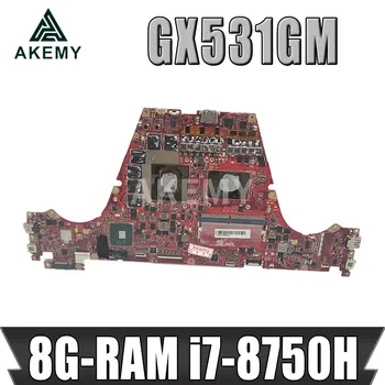 شراءGX531GM اللوحة الأم لأجهزة الكمبيوتر المحمول ASUS ROG Zephyrus GX531GM GX531G اللوحة الرئيسية الأصلية 8G-RAM I7-8750H GTX1060-V6G