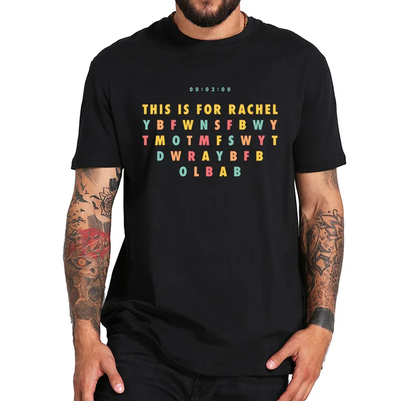 Это для Рэйчел забавная Футболка-песни мем неприятная Цитата футболка
