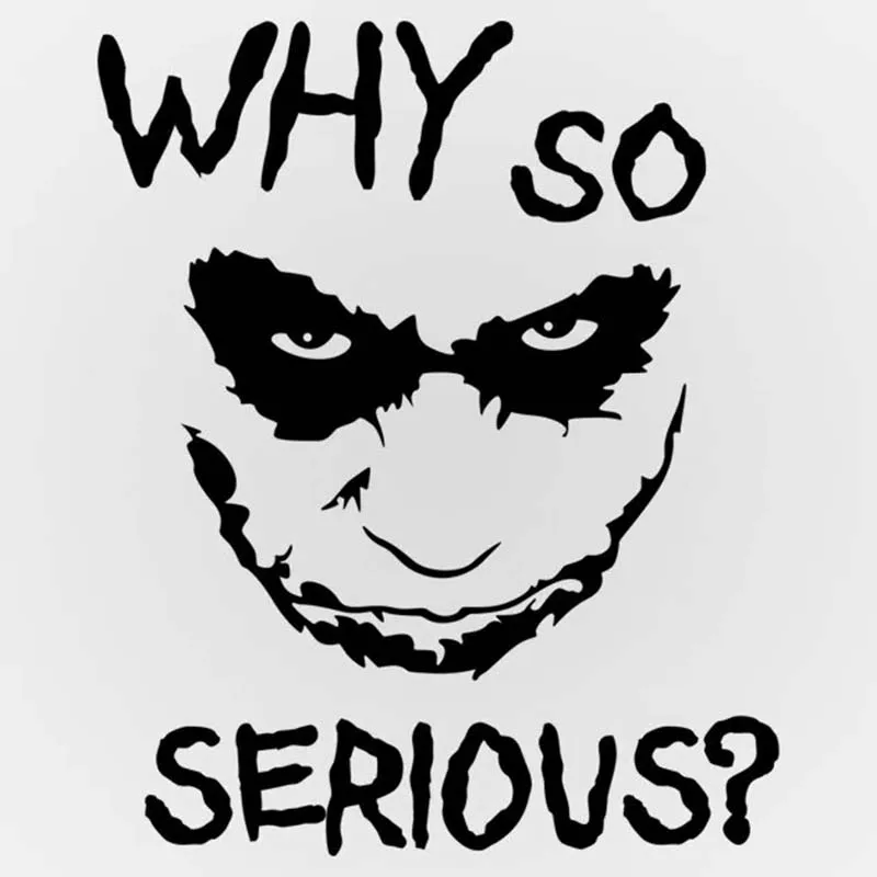 6.84US $ 25% OFF|Joker Why So Serious Funny Vinyl Wall Decal silver black f...