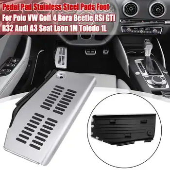 

Pedal Pad For Polo for vw Golf4 Bora for Beetle RSi GTI R32 for Audi A3 SEAT Leon 1M for Toledo 1L StainlessSteel Pads Foot Rest