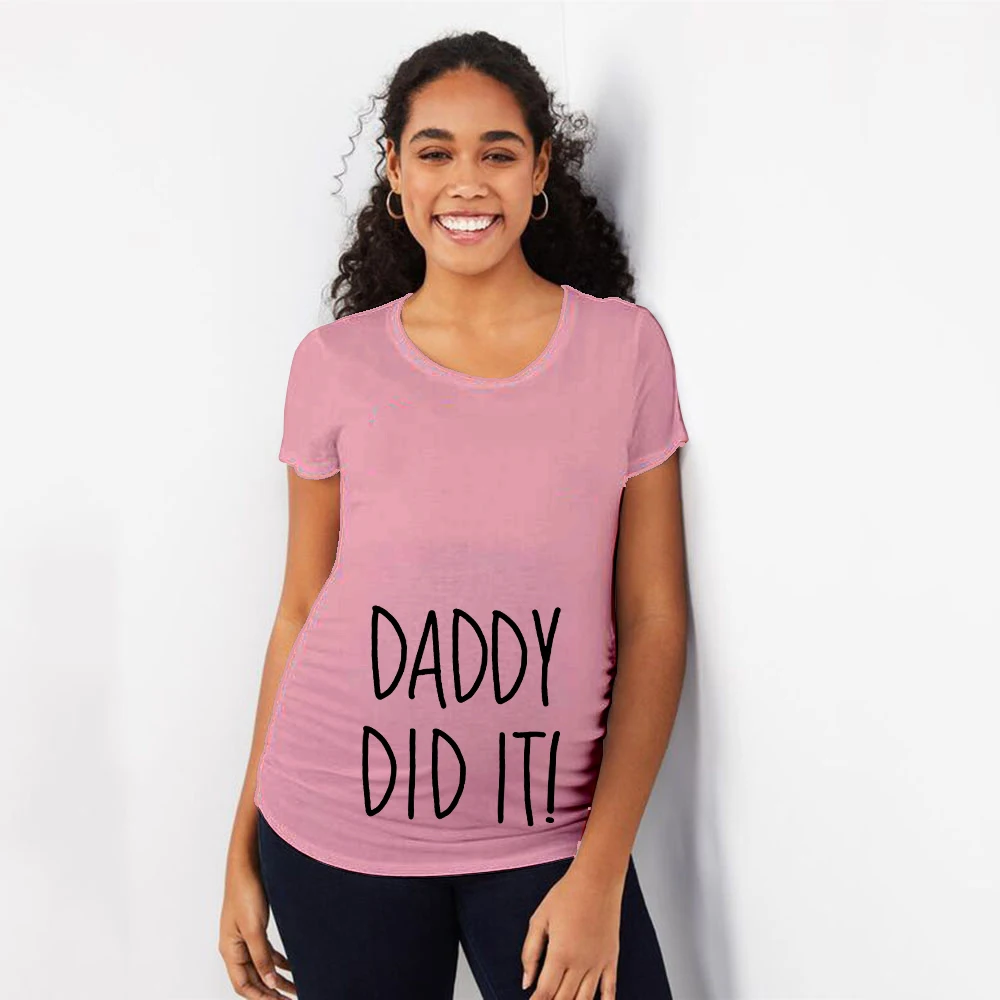 Daddy Did It, милая Одежда для беременных женщин, Футболка для беременных, забавная Футболка для беременных, повседневные топы для мам, топы, рубашки - Color: P334-PSTPK-