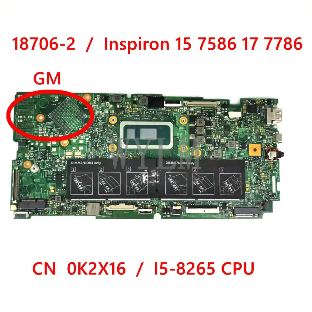Материнская плата 18706-2 для Dell Inspiron 15 (7586) строительная 2-в-1 ЦП I5-8265 CN 0K2X16 K2X16 |