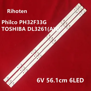 

1kit=3pcs LED Backlight strip6 Lamp For Philco PH32F33G TOSHIBA DL3261(A)W