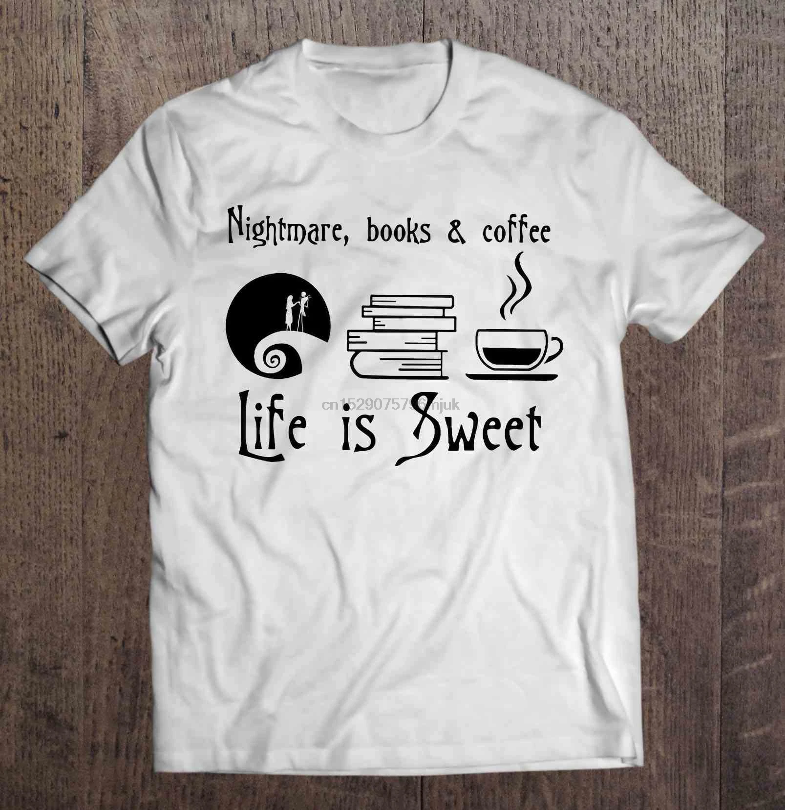 Men t shirt Nightmare Books &amp Coffee Life Is Sweet Women t-shirt |