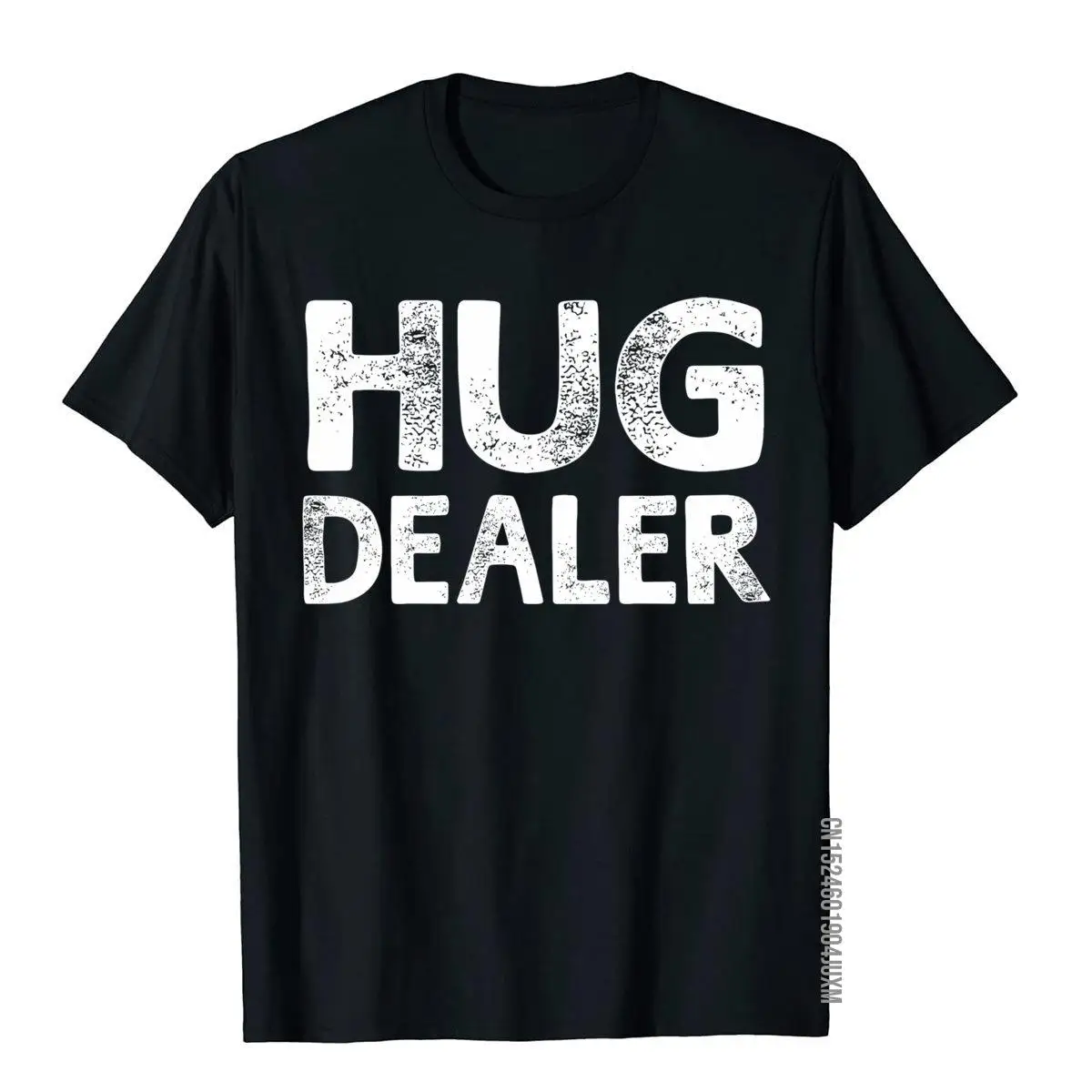 Hug Dealer Funny Sayings T-shirt For Men Women__97A09black