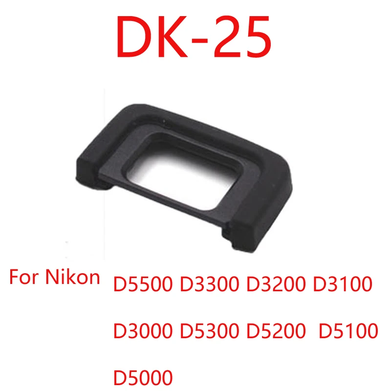 10 шт./лот DK 25 DK25 резиновый наглазник окуляра для Nikon D5500 D3300 D3200 D3100 D3000 D5300 D5200 D5100 D5000