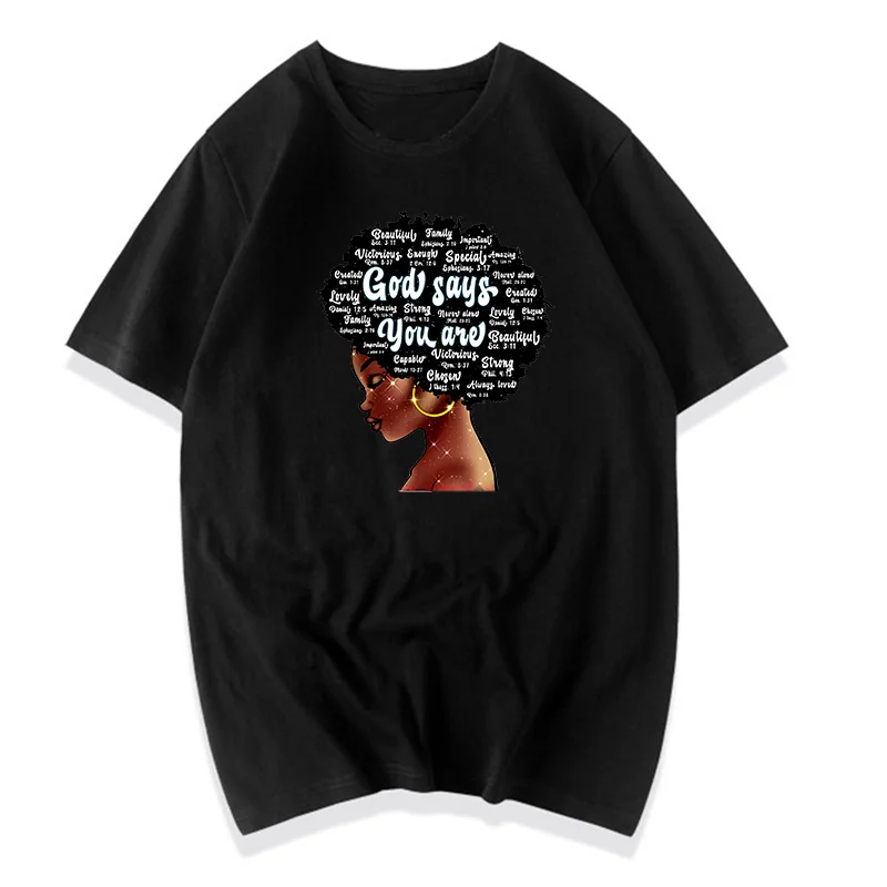 

Strong Black Africa Queen Gifts For Women T Shirt Print Female T-shirt Aesthetic Clothes Black Women God Say You Are Tshirt
