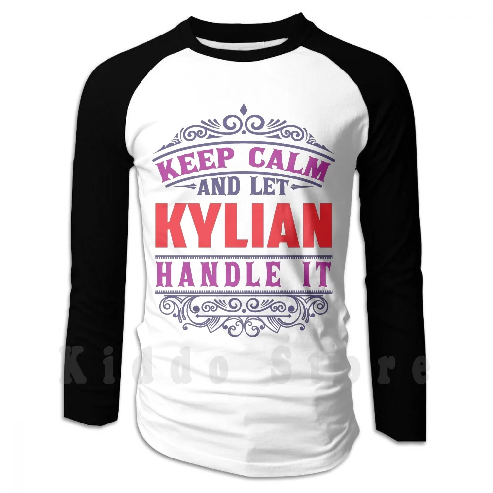 

Kylian Name. Keep Calm And Let Kylian Handle It Hoodies Long Sleeve Kylian Meaning Of Name Kylian Meaning Of The