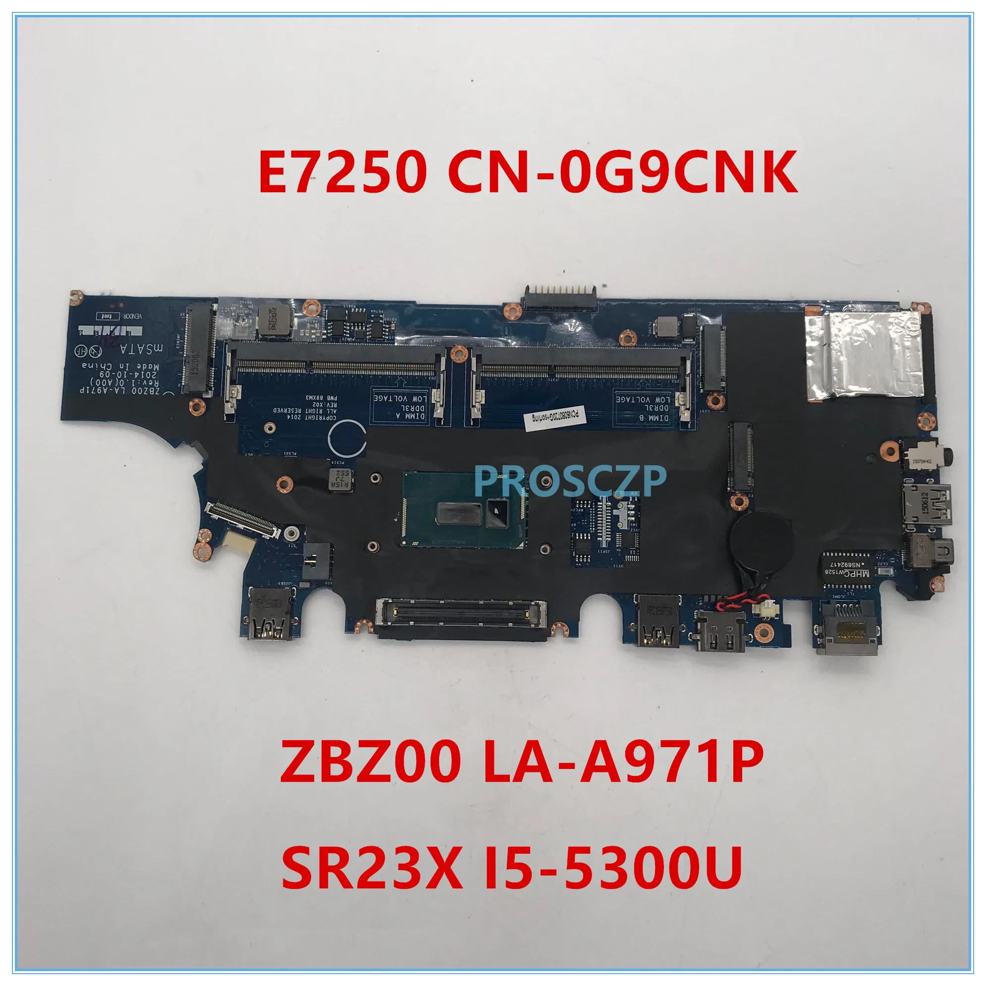 Высокое качество для E7250 Материнская плата ноутбука CN-0G9CNK 0G9CNK G9CNK ZBA00 LA-A971P с SR23X I5-5300U совместимость