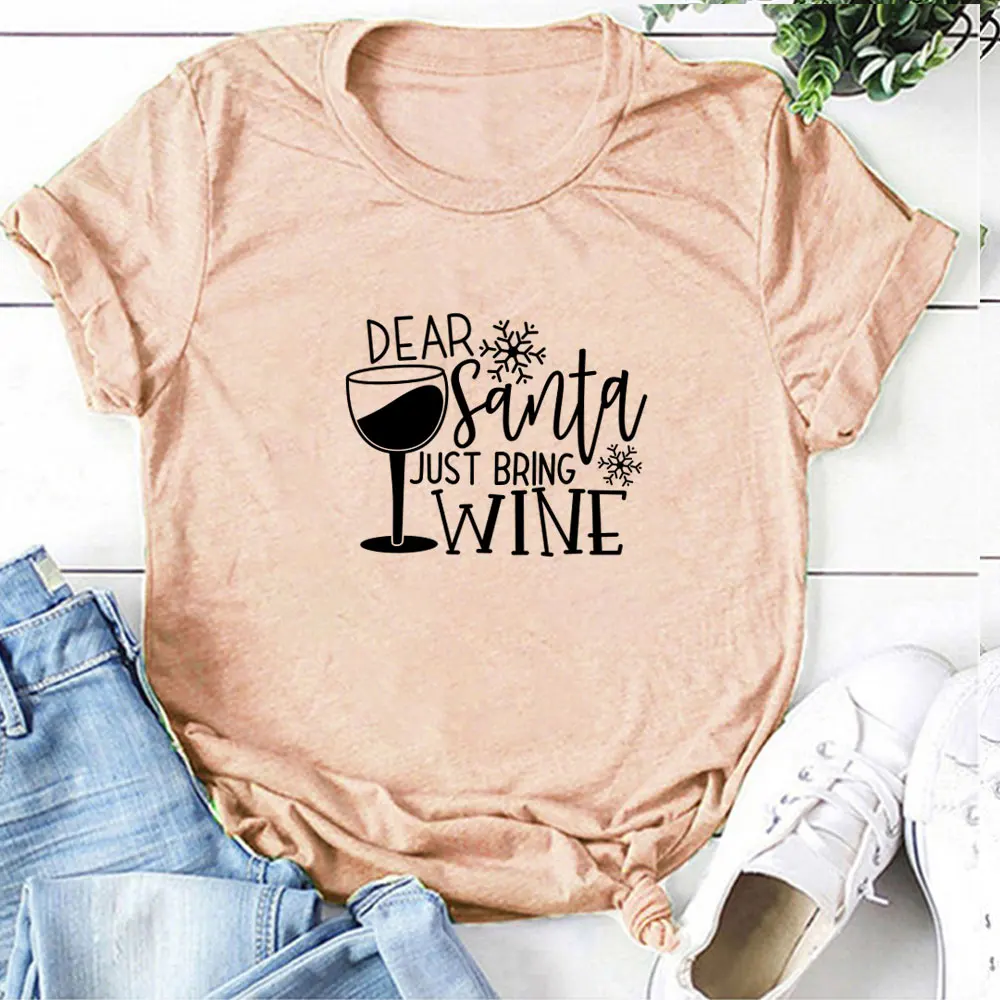 Dear Santa Just Bring Wine Print T-shirts Women Summer Aesthetic Clothes Harajuku Short Sleeve Shirts for Women Loose Ladies Top