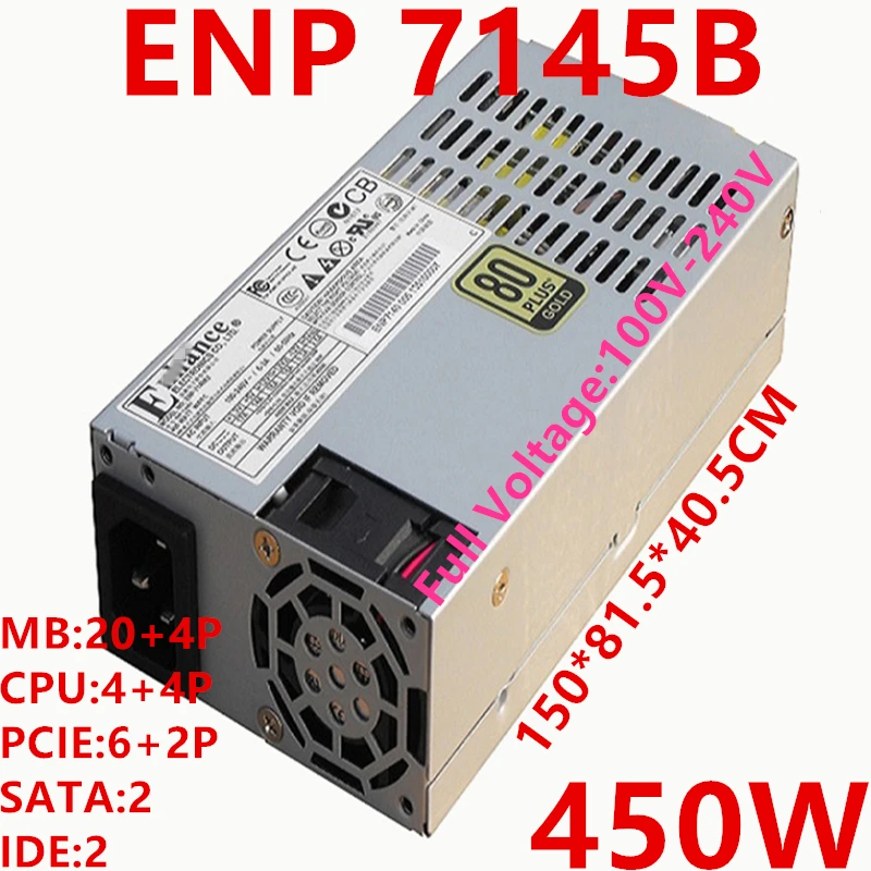 

New PSU For Enhance FLEX Small 1U 450W Power Supply ENP-7145B
