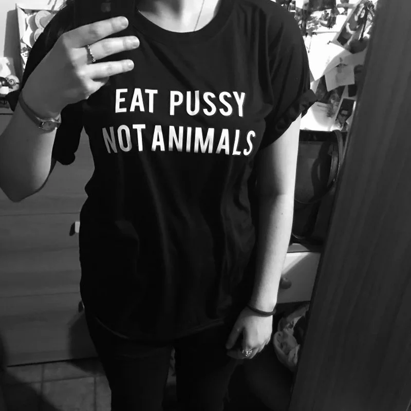 Harajuku Eat Pussy Not Animals, хлопковая Футболка с принтом, футболки, женская футболка с графическим логотипом, футболка для девочек, топ с принтом, ootd, хипстер
