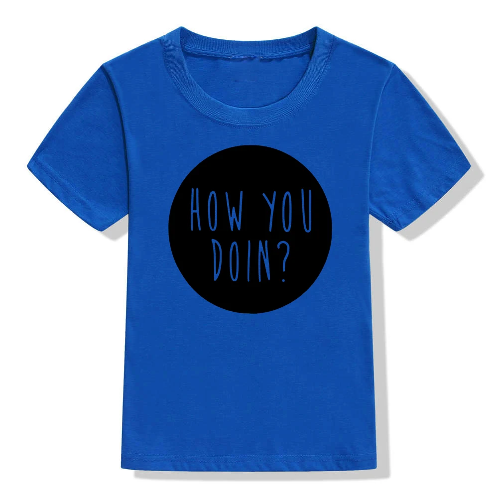 Детская хипстерская футболка «How You Doin» модная футболка с короткими рукавами для маленьких мальчиков и девочек Забавные модные детские повседневные футболки с круглым вырезом - Цвет: KU84-KSTBU-