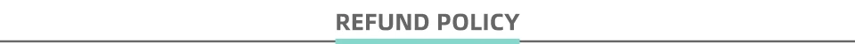 8.1REFUND POLICY