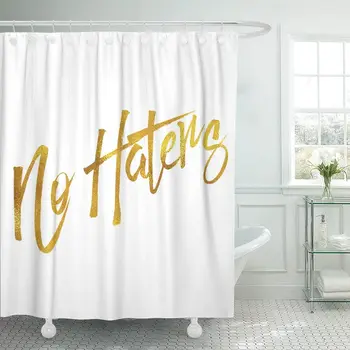

Faux No Haters Motivational Quote Gold Hate Inspirational Shower Curtain Waterproof Fabric 72 x 72 Inches Set with Hooks
