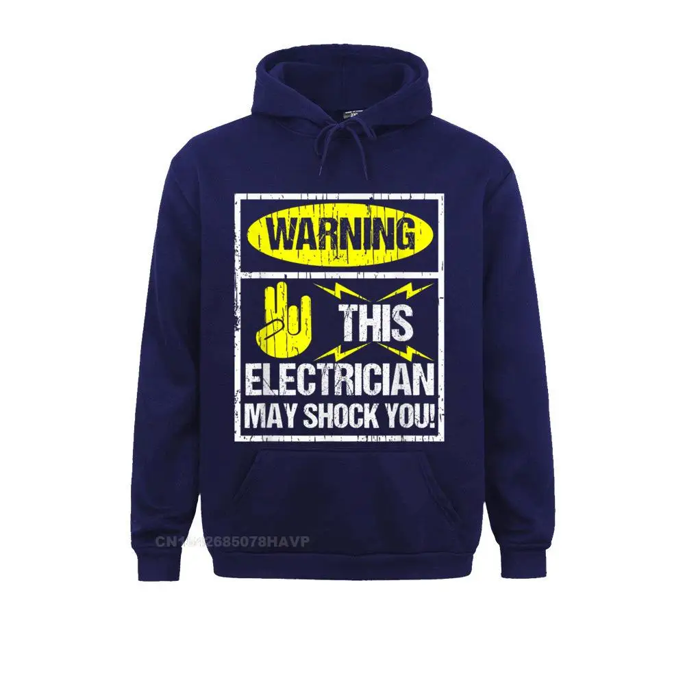Plain Warning May Shock You Funny Electrician T-Shirt With Shocker__97A338 Long Sleeve Sweatshirts NEW YEAR DAY  Hoodies for Men Hoods Slim Fit Warning May Shock You Funny Electrician T-Shirt With Shocker__97A338navy