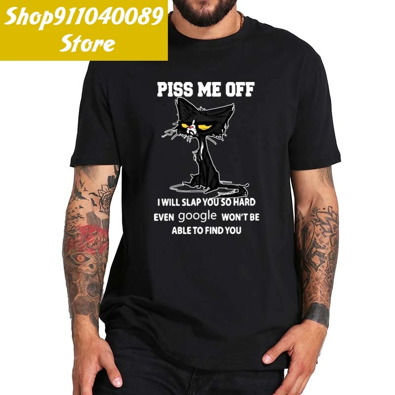 Verärgern Mich Off ICH Wird Slap Sie So Schwer Auch Google nicht In Der Lage Zu Finden Sie T Hemd 100% baumwolle Oansatz T Tops