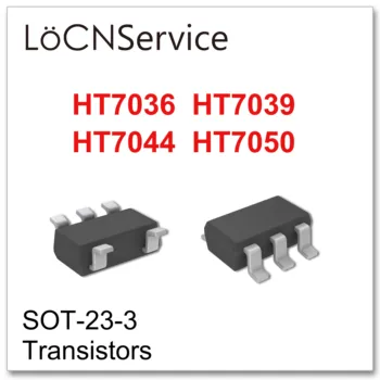 

LoCNService SOT23-3 3000PCS 500PCS HT7036 HT7039 HT7044 HT7050 SMD High quality