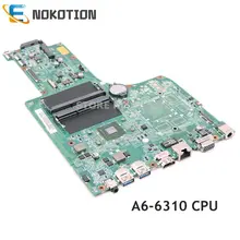 NOKOTION материнская плата для ноутбука acer aspire E5-721 A6-6310 процессор DDR3 NBMND11001 NB. MND11.001 DA0ZYVMB6D0 материнская плата работает