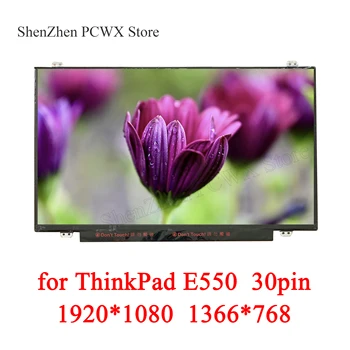 

for ThinkPad E550 20DF 20DG Lenovo 15.6 inch Laptop LCD LED Screen HD 1366*768 FHD 1920*1080 eDP30pin 60Hz Slim Matrix Free Ship