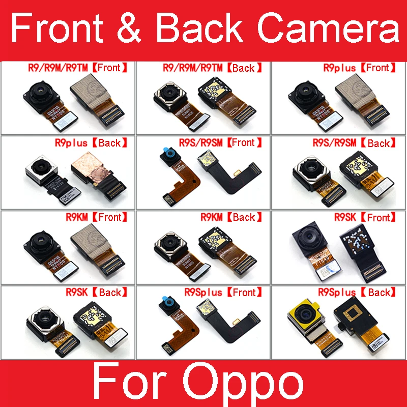 

Front & Back Rear Back Camera For Oppo R9 R9PLUS R9S Pro R9SM R9KM R9SK R9M R9TM F3 Plus Small Main Big Camera Replacement Parts