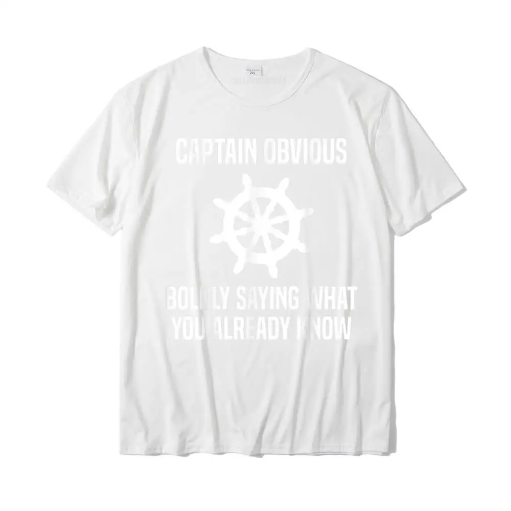 Custom Top T-shirts Short Sleeve Leisure 2021 Hot Sale Youth Summer Tops & Tees Leisure Tops & Tees Round Collar 100% Cotton Captain Obvious Boldly Saying What You Already Know T-Shirt__MZ16184 white