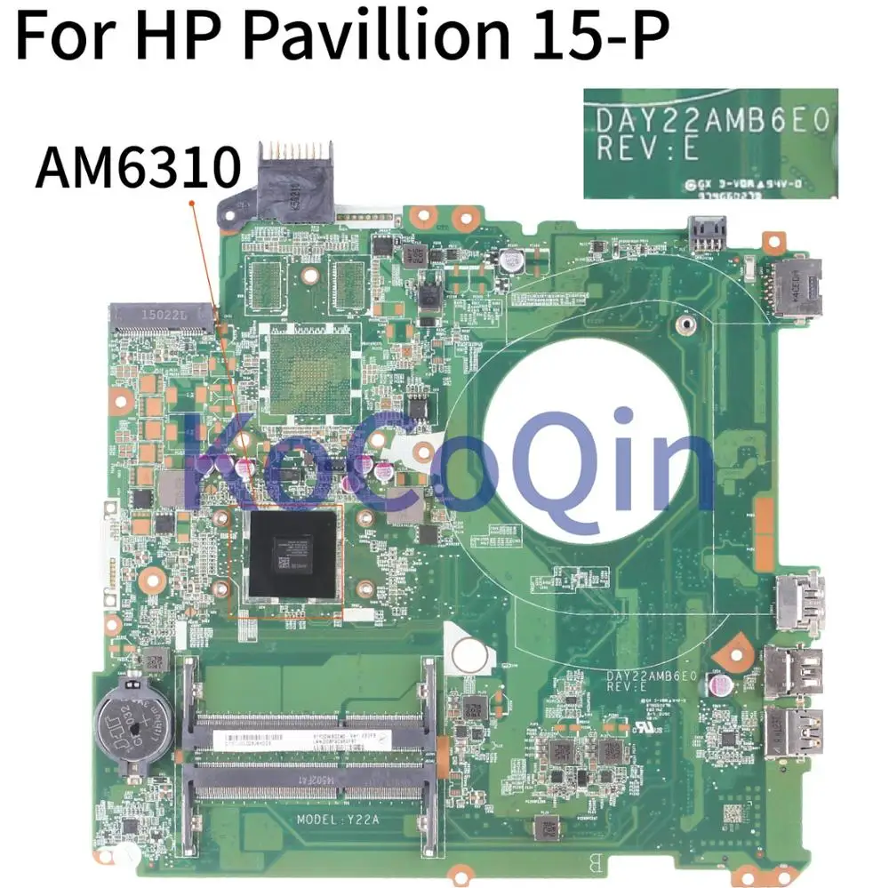 Promo  KoCoQin Laptop motherboard For HP Pavillion 15-P A6-6310 AM6310 15’ Inch Mainboard DAY22AMB6E0 7625