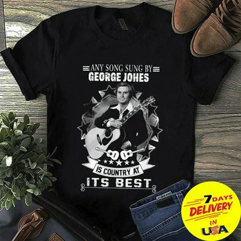 

Any Song Sung By George Jones Is Country At Its Best T Shirt Black Men S-6XL