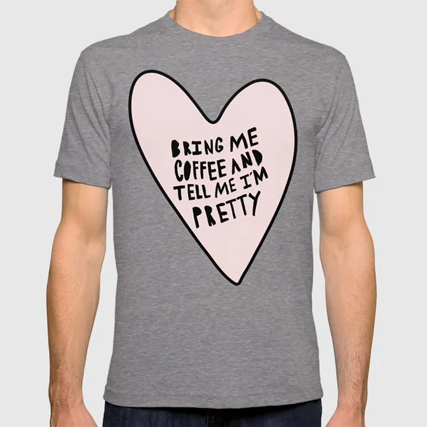 Футболка с надписью «Bring me coffee and tell me I'm pretty-hand drawn heart»