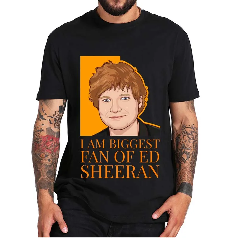 Sono Il Più Grande Fan Ed-Sheeran T-Shirt Mbe Pop Music Singer Superstar Essential Casual Summer Tee Top 100% Cotone Regalo Per I Fan