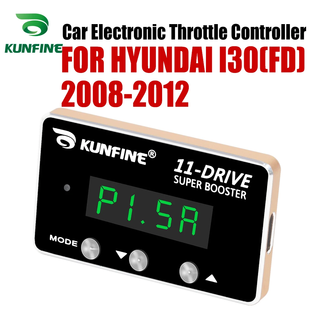 KUNFINE-자동차 전자 스로틀 컨트롤러, 레이싱 액셀러레이터, 현대 I30(FD) 2008-2012 튜닝 부품 11 드라이브용 강력한 부스터