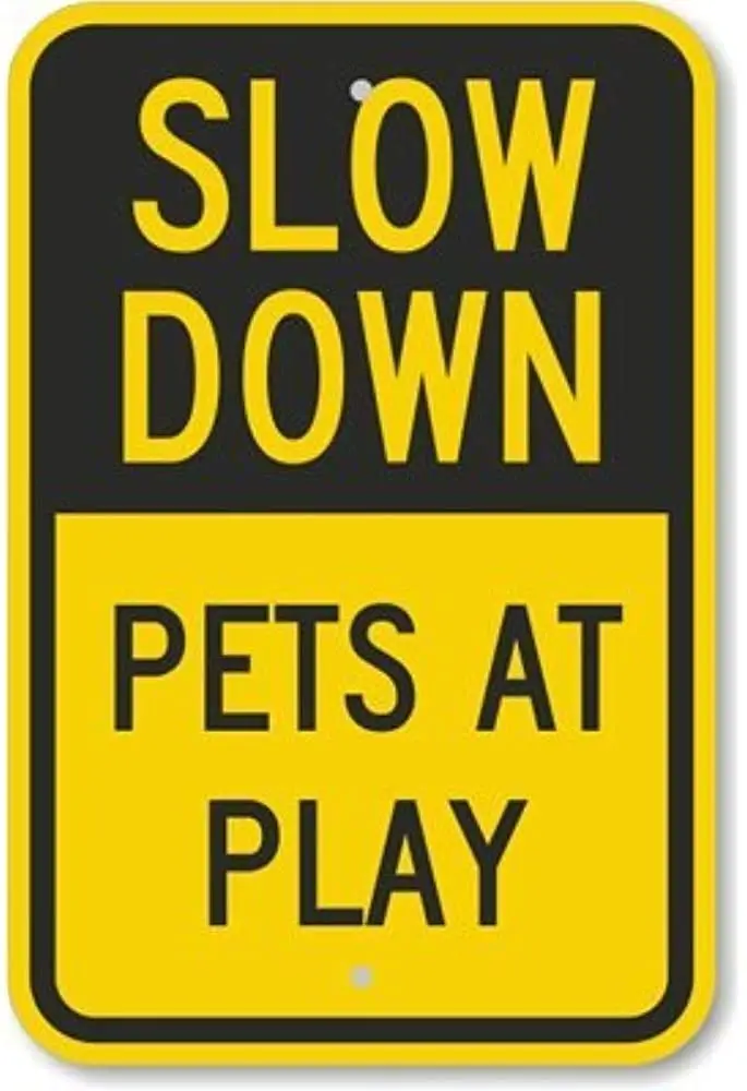 

Aluminum Metal Sign Road Sign New Slow - Down Pets at Play, Engineer Grade Tin Sign Street Sign 8x12 INCH