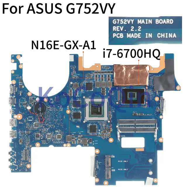 $US $354.82  KoCoQin Laptop motherboard For ASUS G752VY SR2FQ Mainboard REV:2.2 i7-6700HQ N16E-GX-A1 tested