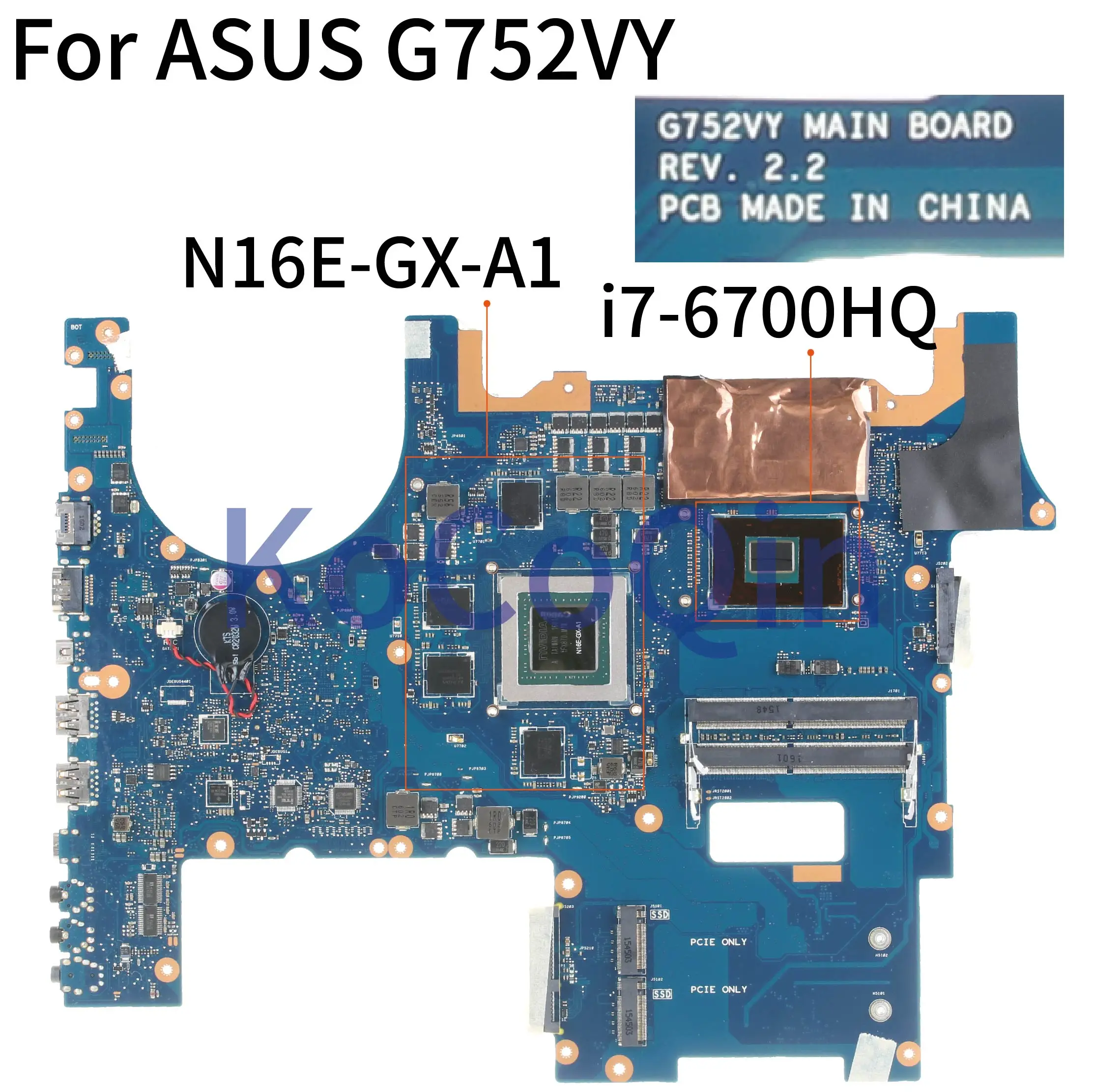 Greatest  KoCoQin Laptop motherboard For ASUS G752VY SR2FQ Mainboard REV:2.2 i7-6700HQ N16E-GX-A1 tested