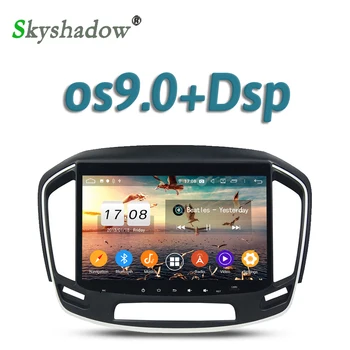 

DSP Car DVD Player 10.1" Android 9.0 8Core 4G + 32G GPS Google Map RDS Radio wifi Bluetooth 5.0 For Opel INSIGINA 2014 2015 2016
