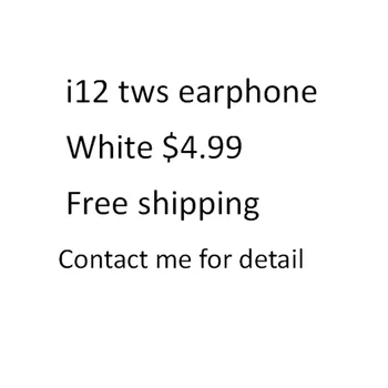 

i12 tws $4.99 freeshiping all the world no box when delivered