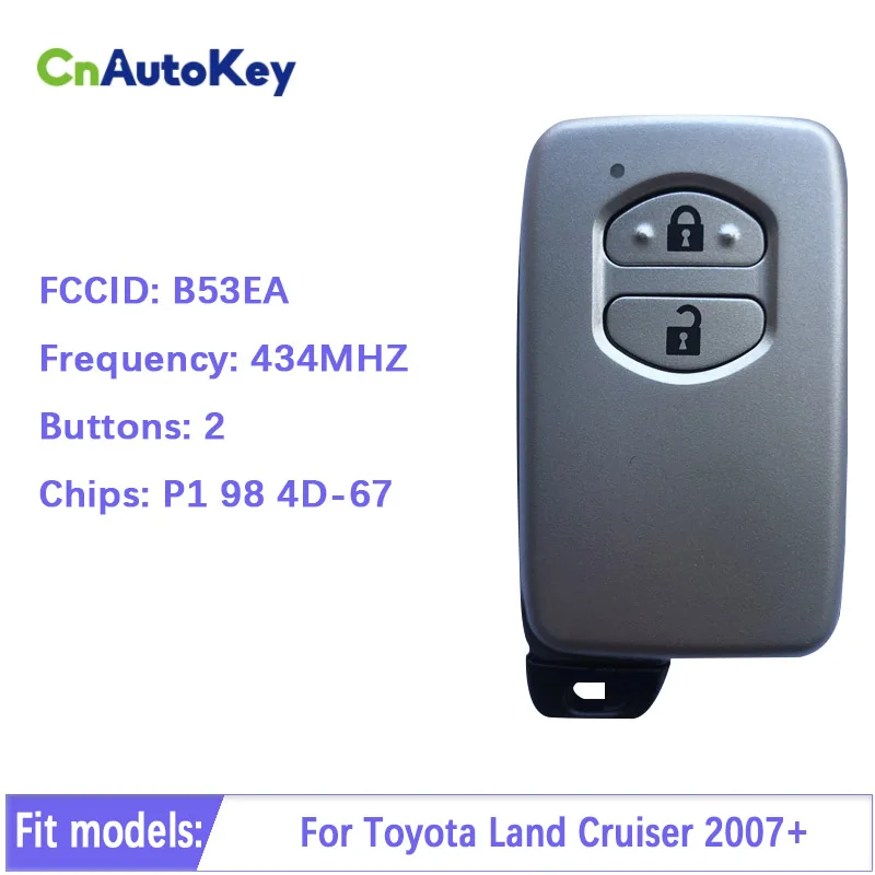 

Smart Key B53EA For Toyota Land Cruiser 2007+ 2Buttons P1 98 4D-67 Chip 433MHz 89904-60210 Keyless Go A433pcb CN007175