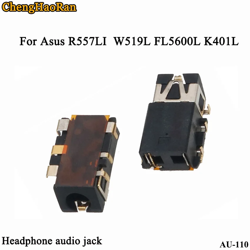 ChengHaoRan 10pcs lot 3 5mm Audio Jack Dock Headphone Port Socket Connector For Asus R557LI W519L FL5600L K401L