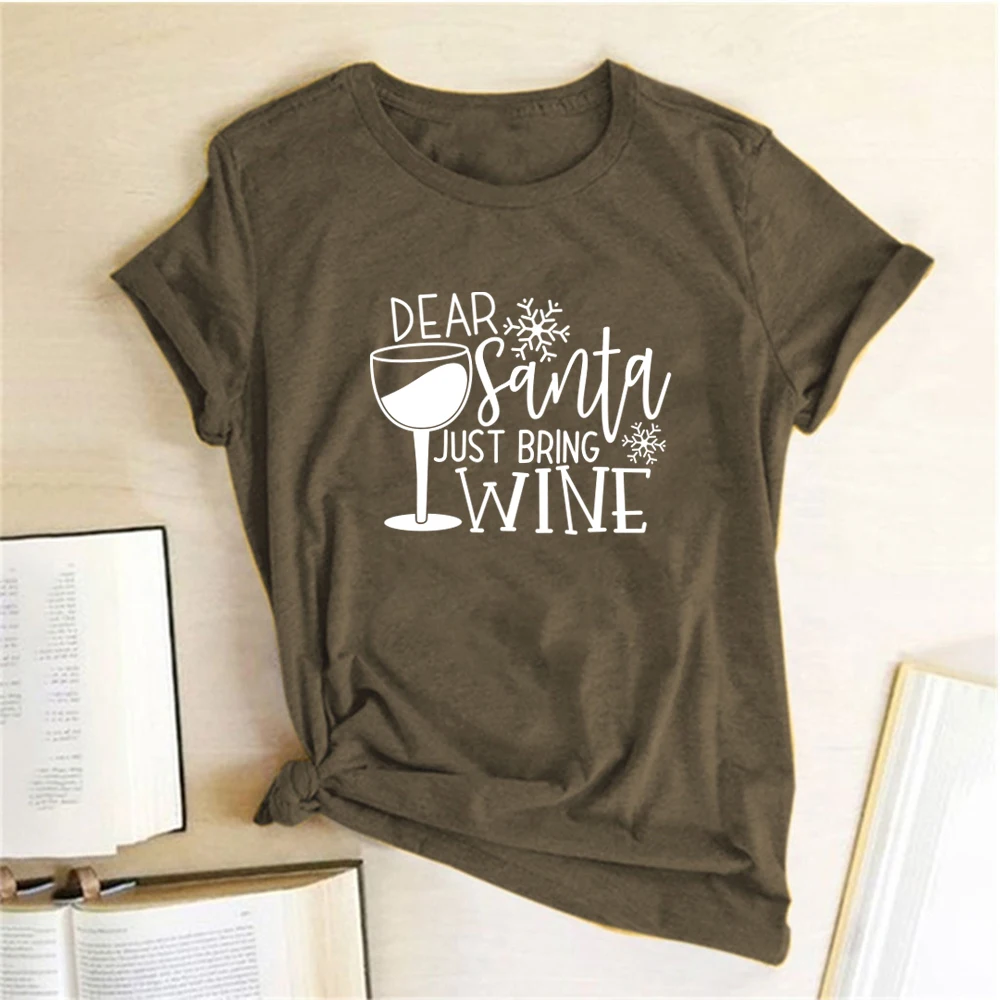 Dear Santa Just Bring Wine Print T-shirts Women Summer Aesthetic Clothes Harajuku Short Sleeve Shirts for Women Loose Ladies Top