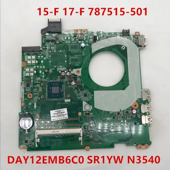 

For HP 15-F 17-F 787515-501 787515-001 787515-601 laptop motherboard w/SR1YW N3540 CPU DAY12EMB6C0 100% fully tested OK