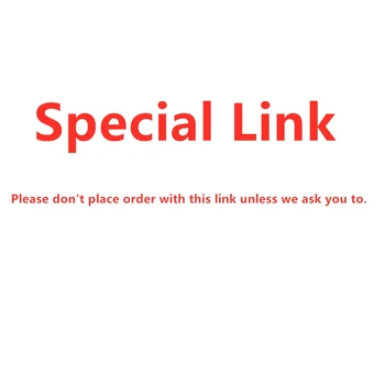 

Special link(Please don't place the order without our permission)