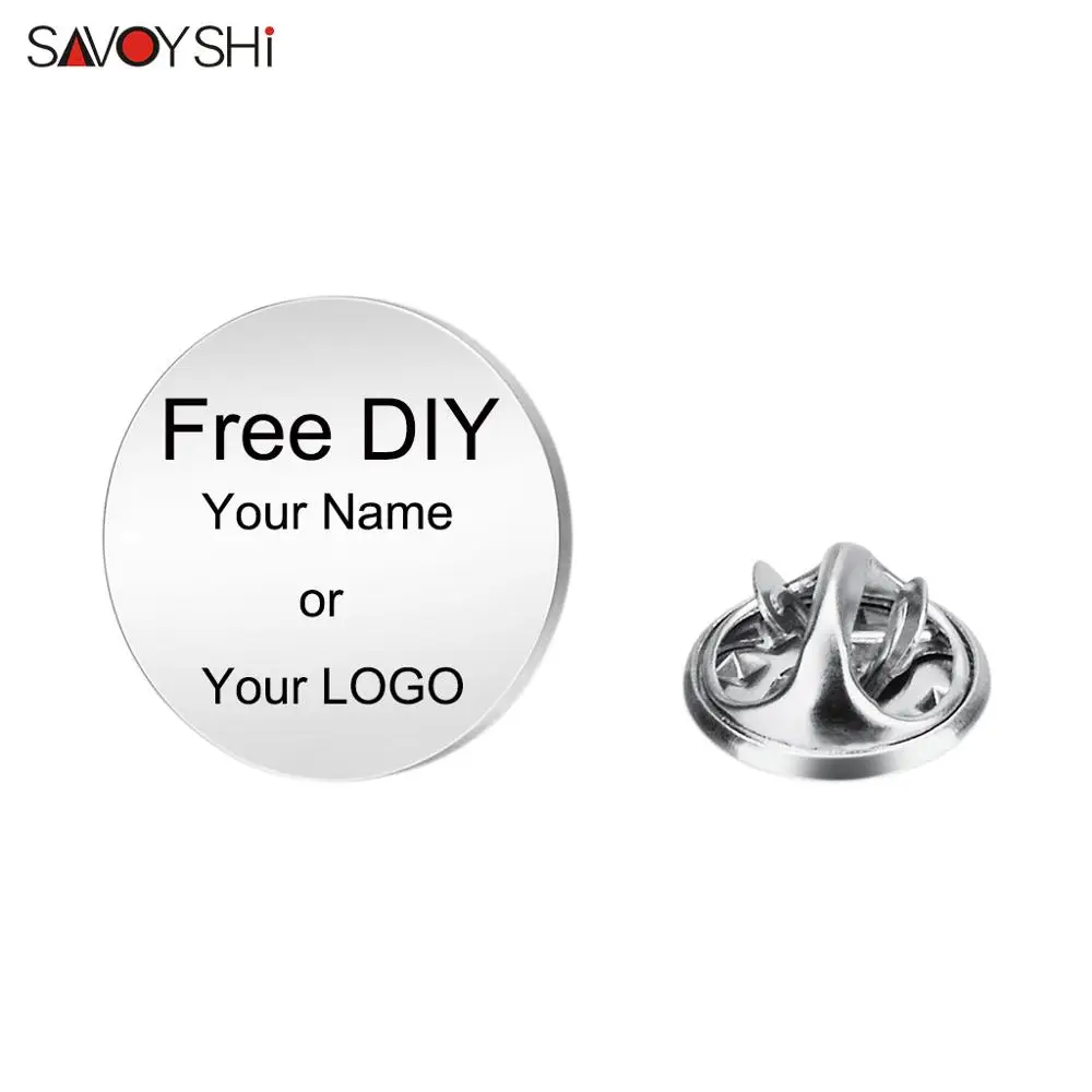 

SAVOYSHI Free Custom Name Brooch Pin Badges High quality Round Blank Silver color Lapel Pin Suit Coat Hats Accessories Decorated